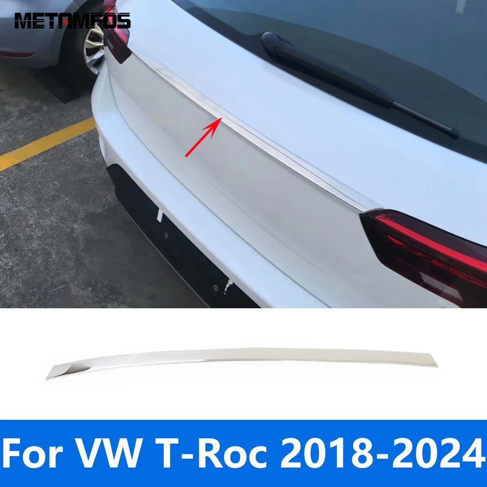 For Volkswagen VW T-ROC TROC 2018-2023 2024 Stainless Steel Rear Upper Trunk Lid Tailgate Door Boot Trim Accessories Car Styling
