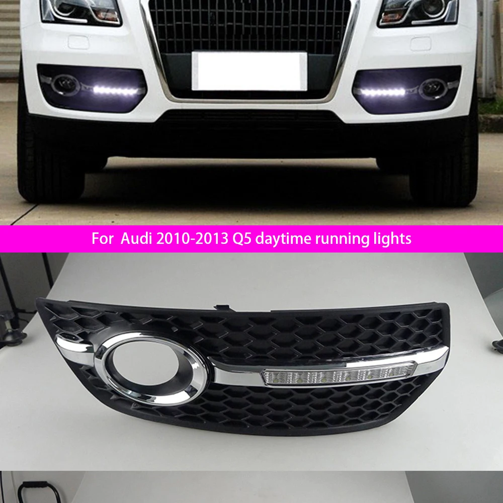 

For Audi 2010-2013 Q5 daytime running light LED daytime running light daytime running light fog light frame front fog light