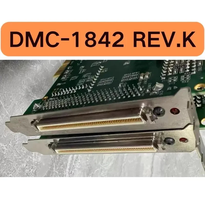 The Second-Hand DMC-1842 REV.K Motion Control Card Tested OK And Its Function Is Intact