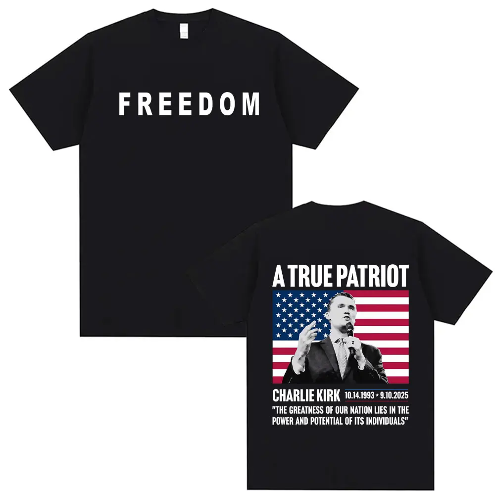 

A True Patriot Charlie Kirk Double Sided Graphics Tee Shirt Men Women Harajuku Summer Classic T-shirt Fashion T Shirt Streetwear