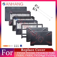 Nueva funda de portátil para FX504 FX504G FX504GD FX504GM FX80 FX80G FX80GD FZ80 tapa de portátil LCD cubierta trasera piezas de bisagras de bisel frontal
