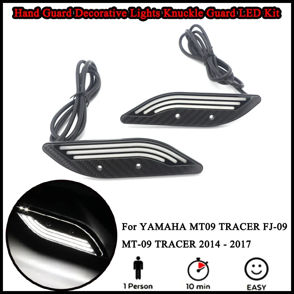 

MT09 Motorcycle Hand Guard Decorative Lights Knuckle Guard LED Kit For YAMAHA MT09 TRACER FJ-09 MT-09 TRACER 2014 - 2017NEWStyle