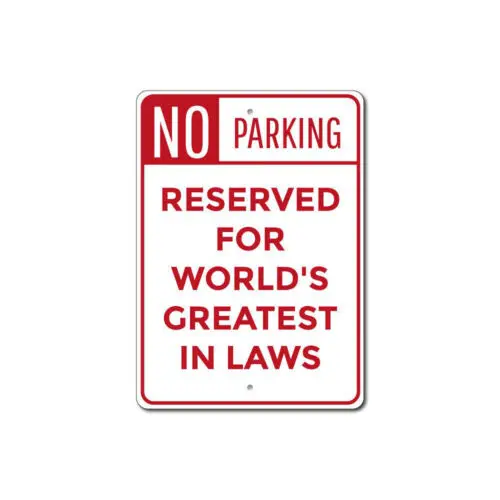 

In Laws Parking Sign, Mother In Law Aluminum Metal Decor Sign