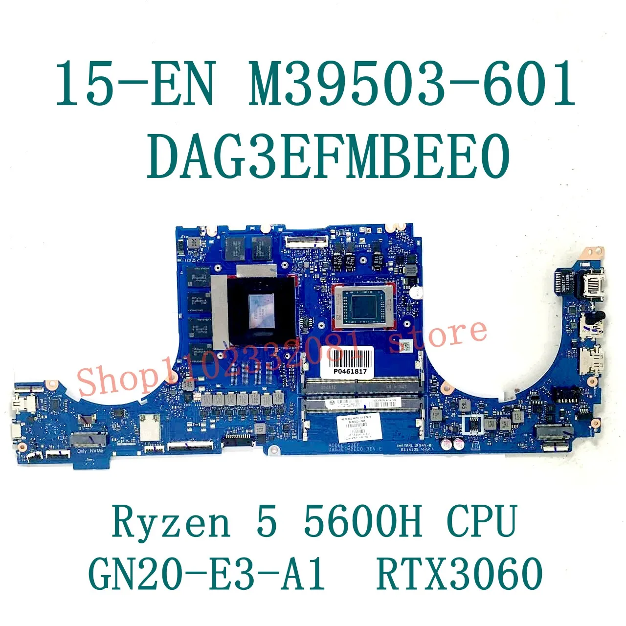 DAG3EFMBEE0 M39503-601 اللوحة الأم للكمبيوتر المحمول HP 15-EN اللوحة الأم مع R5 5600H / R7 5800H CPU GN20-E3-A1 RTX3060 100% تم اختبارها بالكامل