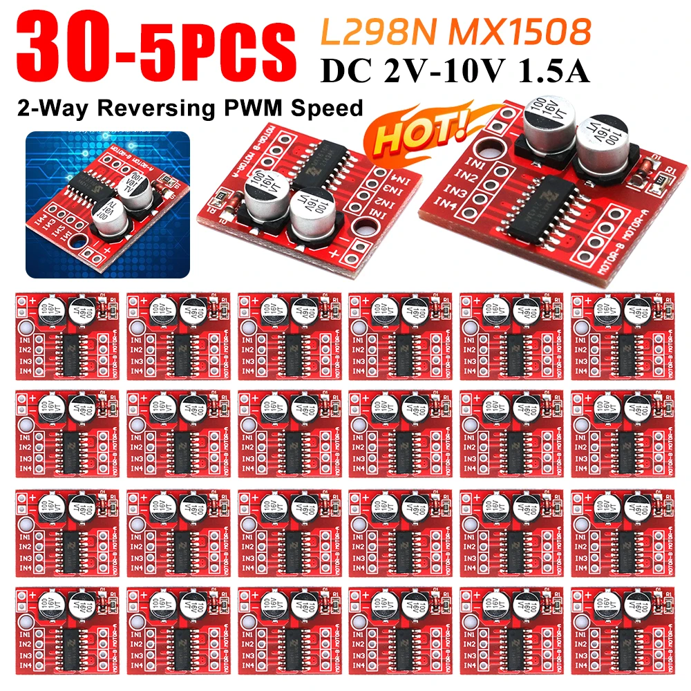 5-30PCS MX1508 DC Motor Driver Module 2V-10V 1.5A 2-Way Reversing PWM Speed Dual H Bridge Stepper Motor Driver Board L298N