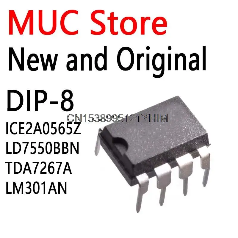 10PCS DIP-8 301AN LM301N ICE2A0565 2A0565 TDA7267 LD7550 IC ICE2A0565Z LD7550BBN TDA7267A LM301AN