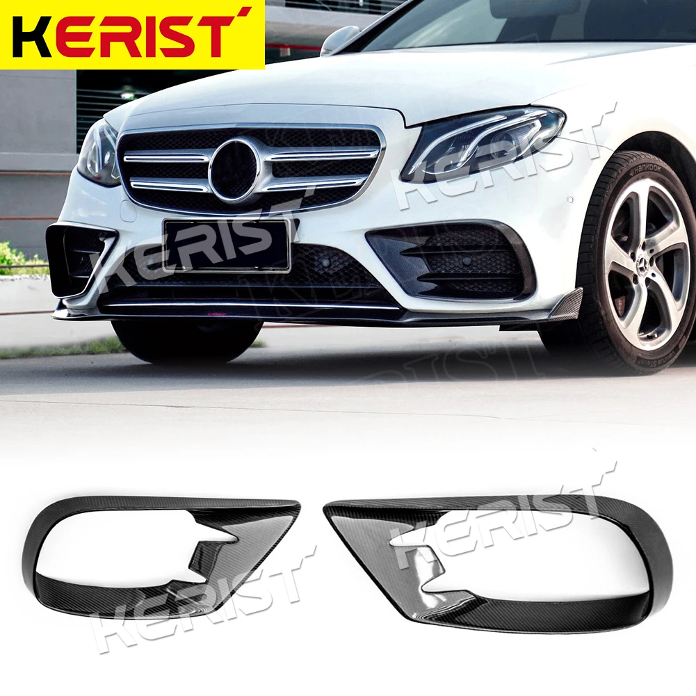 Carbon Fiber E w213 Bumper front fog frame  Trunk Vent Wings for Benz w213 E-Class  E200 E400 E500 4-DOOR 2016-2018