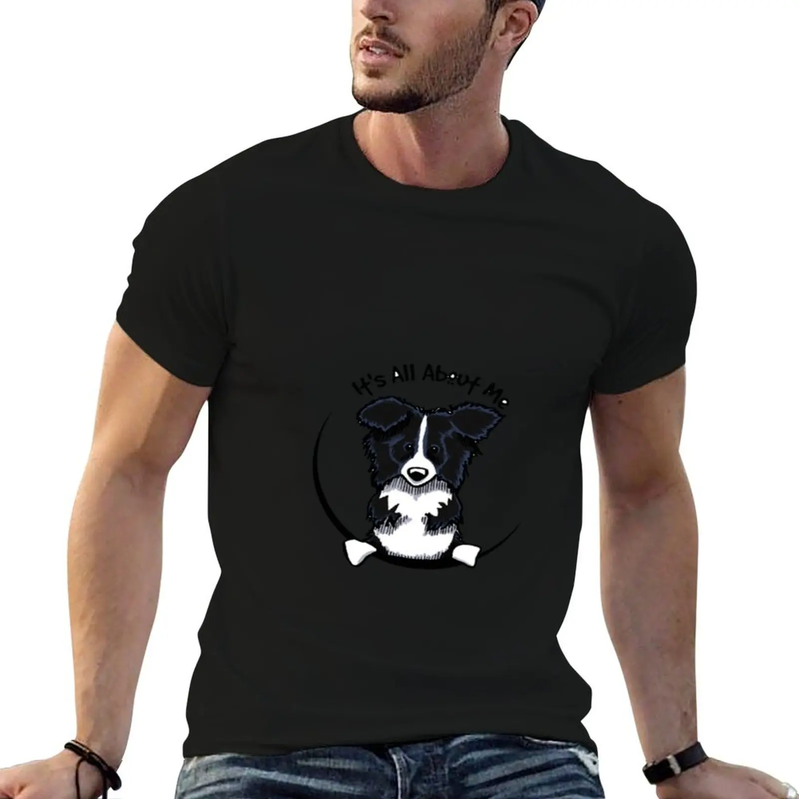 H's ALL About Me -cute gift border collie for mom,dad,women and men T-Shirt t shirt custom print funny t shirts man T-Shirt