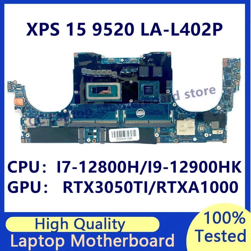 

LA-L402P Mainboard For DELL 9520 Laptop Motherboard With I7-12700H/I7-12800H/I9-12900HK CPU RTX3050TI/RTXA1000 100% Fully Tested