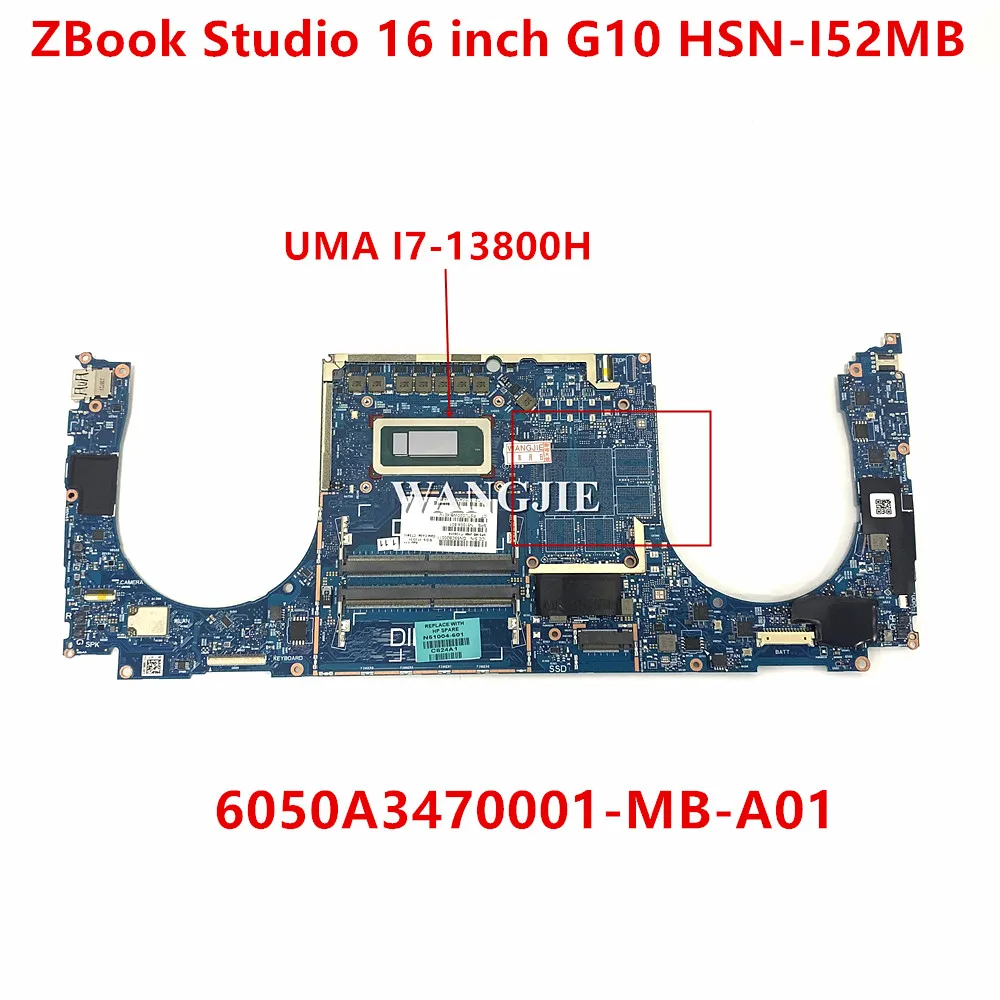 N51004-601 ل HP ZBook Studio 16 بوصة G10 اللوحة الأم للكمبيوتر المحمول 6050A3470001-MB-A01 SRMJ2 I7-13800H وحدة المعالجة المركزية 100% العمل