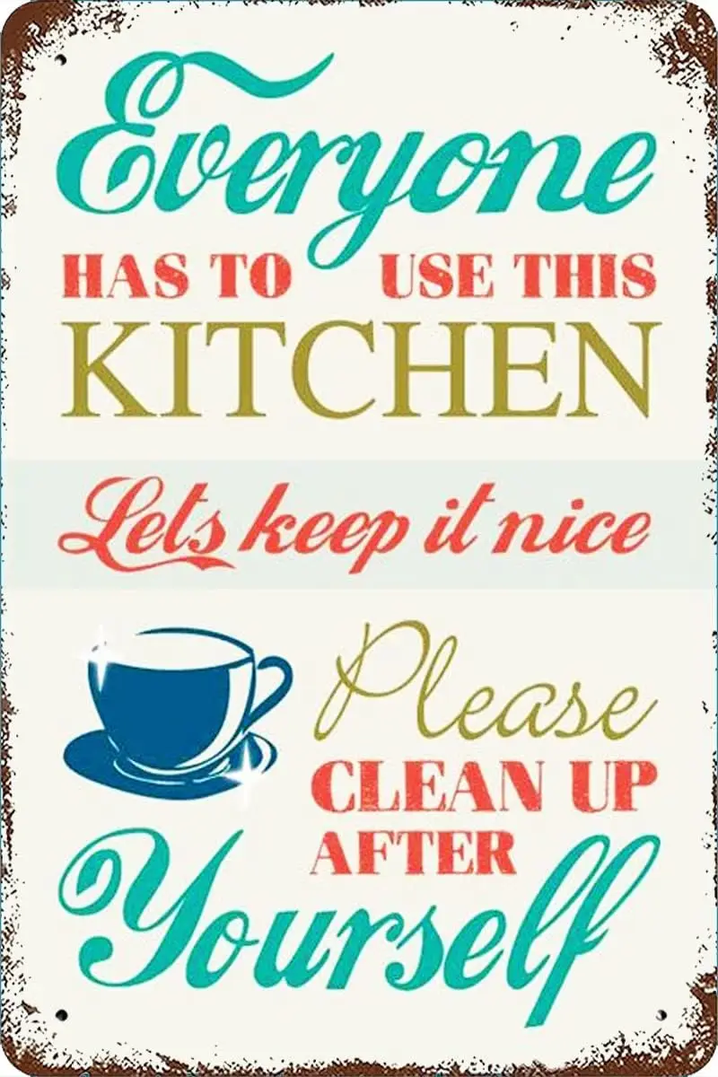 Xiddxu Metal Sign Kitchen Tin Sign Poster Plaques Everyone Has to Use This Kitchen Lets Keep It Nice Clean Up After Yourself Dec