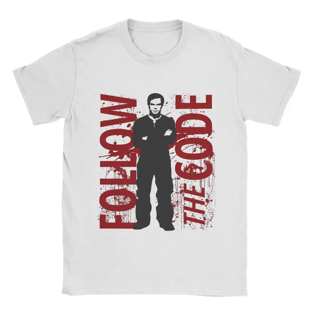 

Dexter T Shirts Men Women Cotton Leisure Printed T-Shirts Crew Neck Follow The Code Tees Short Sleeve Tops Oversized Summer