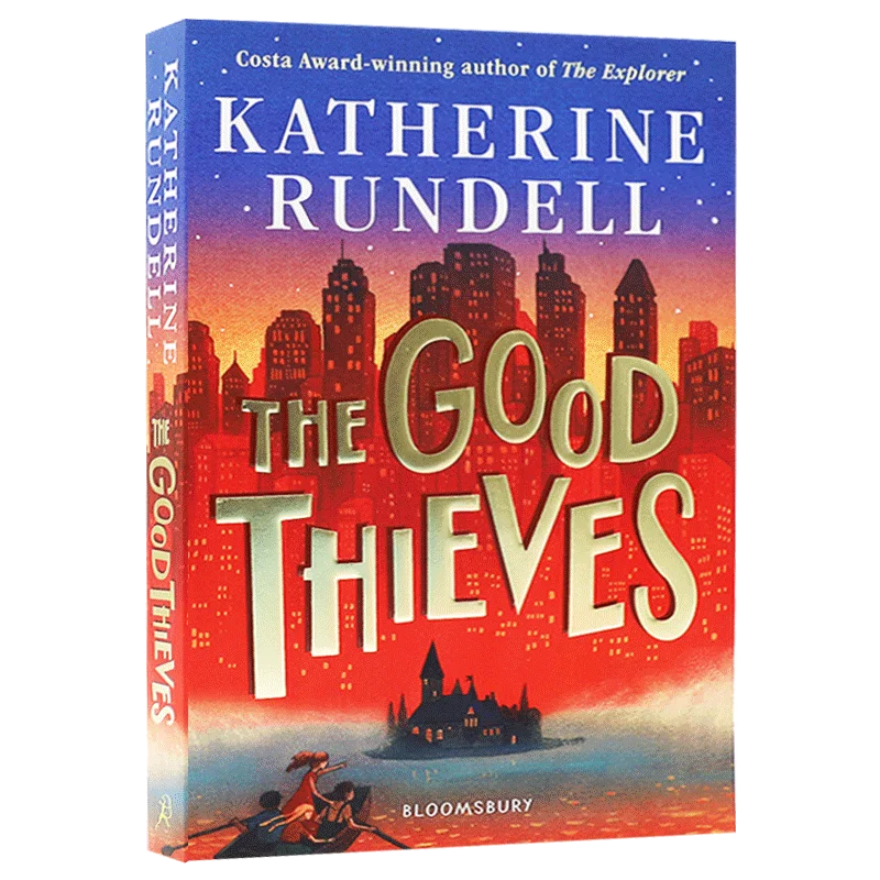 

The Good Thieves Katherine Rundell, Children's books aged 9 10 11 12 English books, Adventure novels 9781408882658