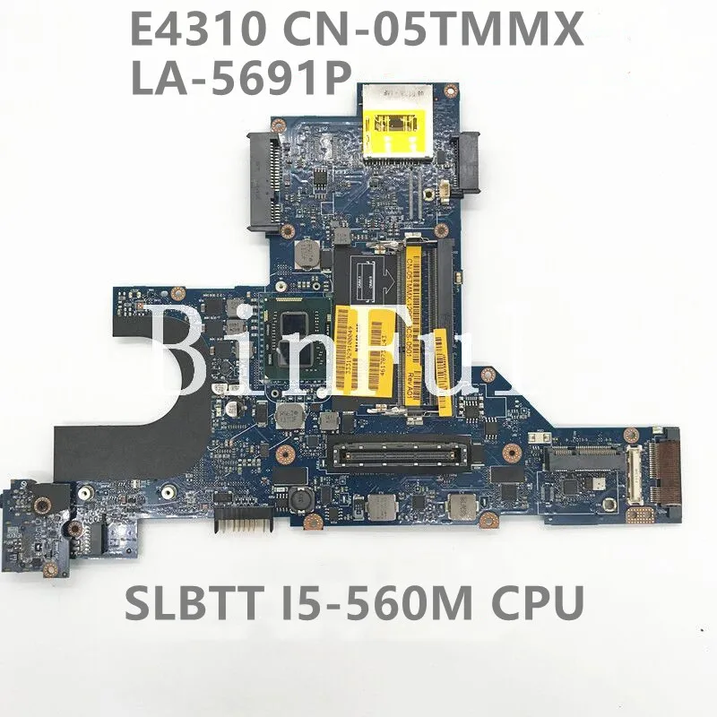 CN-05TMMX 05TMMX 5TMMX High Quality Mainboard For E4310 With I5-560M CPU NAL60 LA-5691P Laptop Motherboard DDR3 100% Full Tested