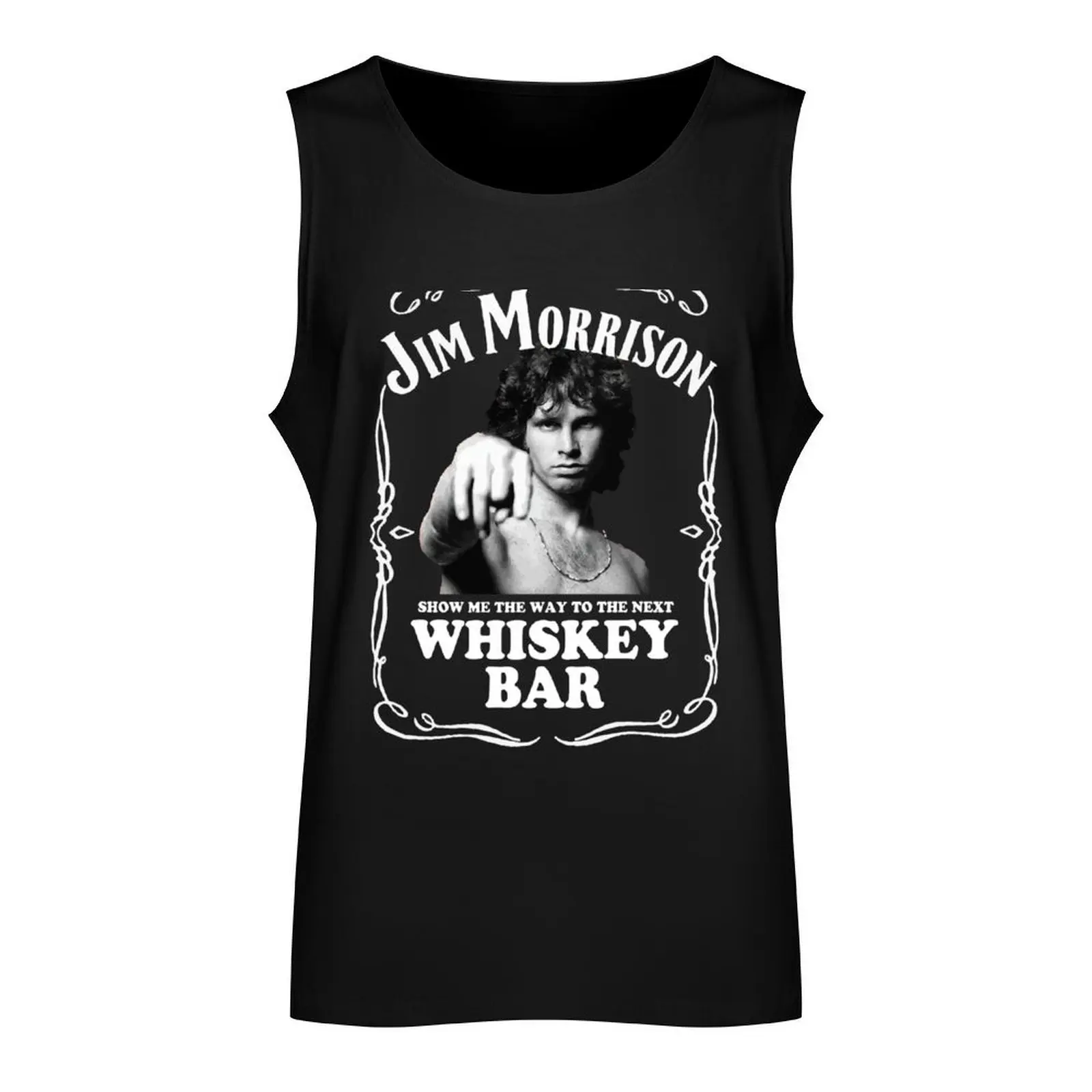 Jim Morrison Show Me The Way to Next Whiskey Bar Tank Top Gym man Men's clothes luxury style t shirt gym