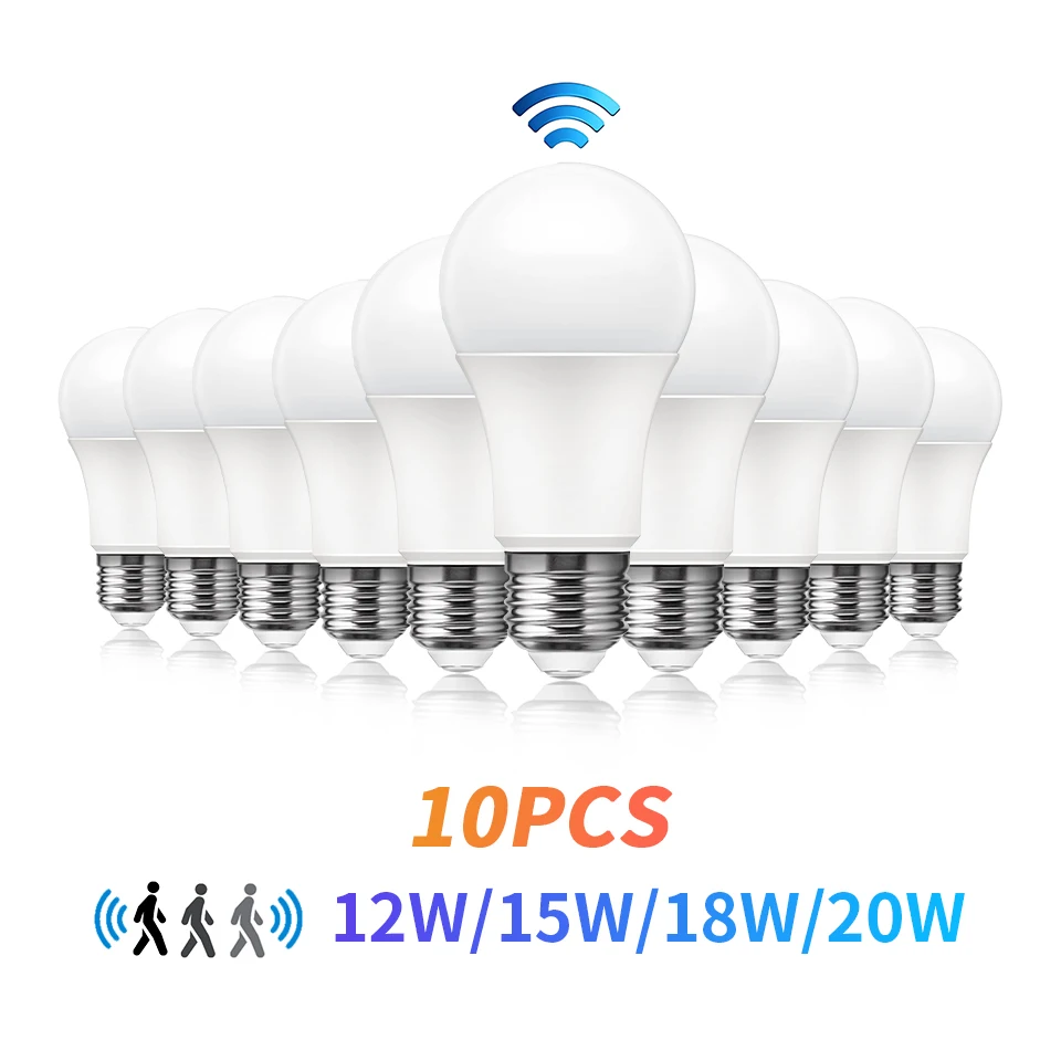 10 pz LED lampadina lampada Radar sensore di movimento luce AC220V E27 12W 15W 18W 20W lampadina a globo a risparmio energetico per soggiorno scala