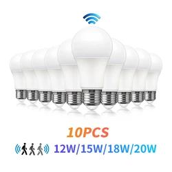 10 pz LED lampadina lampada Radar sensore di movimento luce AC220V E27 12W 15W 18W 20W lampadina a globo a risparmio energetico per soggiorno scala percorso