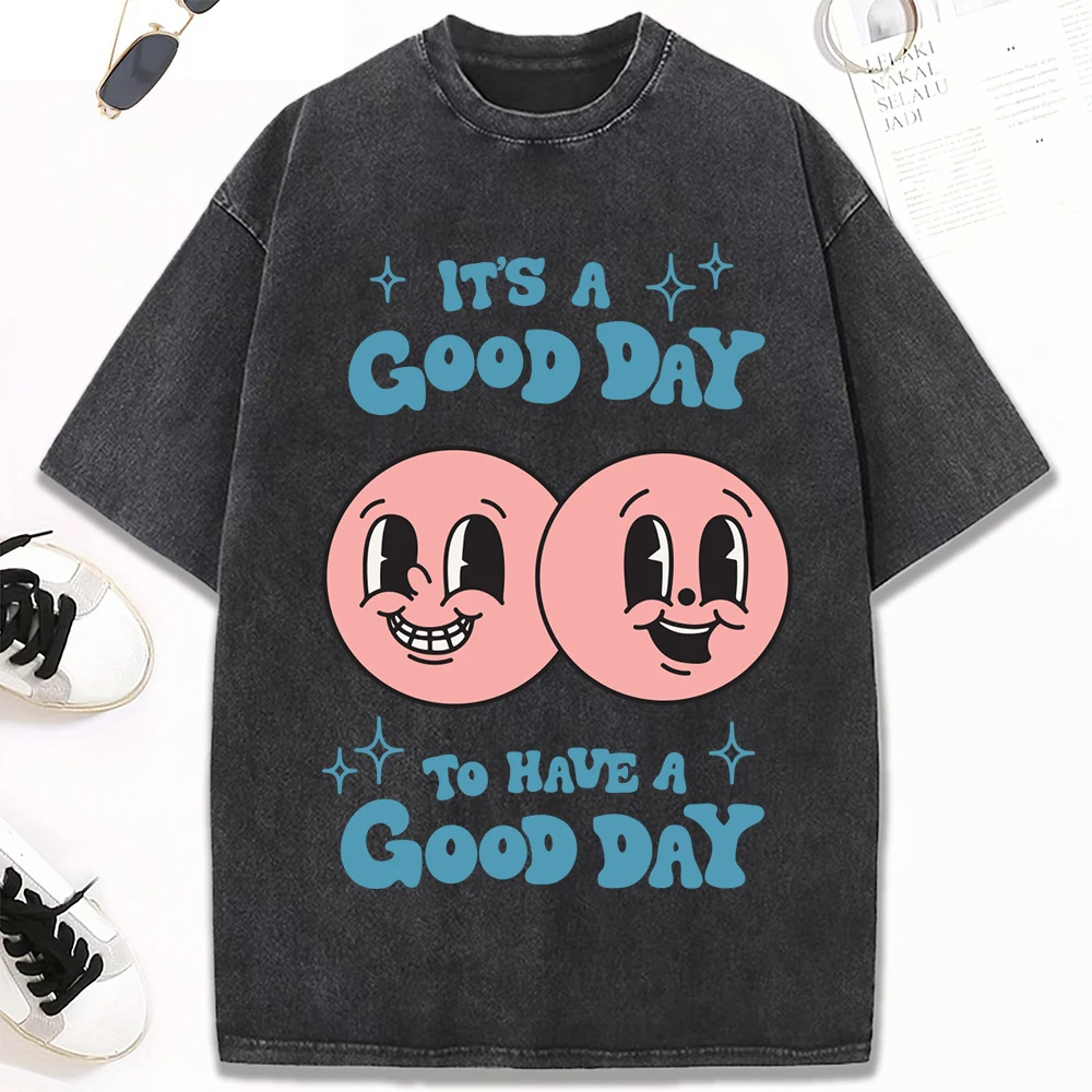 

It'S A Good Funny Design Print Washed T-Shirts Women Summer Oversized Clothes Cotton Hip Hop Streetwear Y2K O-Neck T Shirt