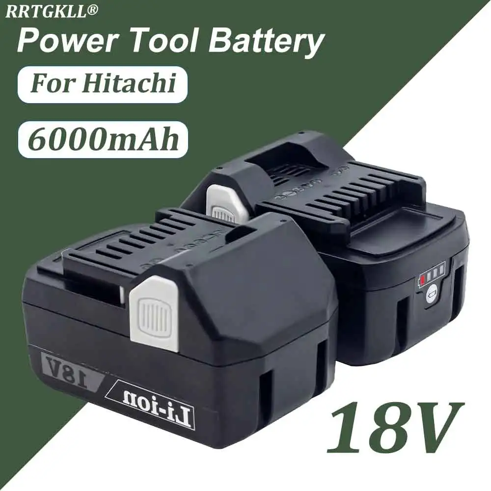 

New Upgraded 18V 6000mAh Rechargeable Battery for Hitachi 18V Cordless Tools BSL36A18 BSL1815 BSL1830 BSL1840 BSL1860