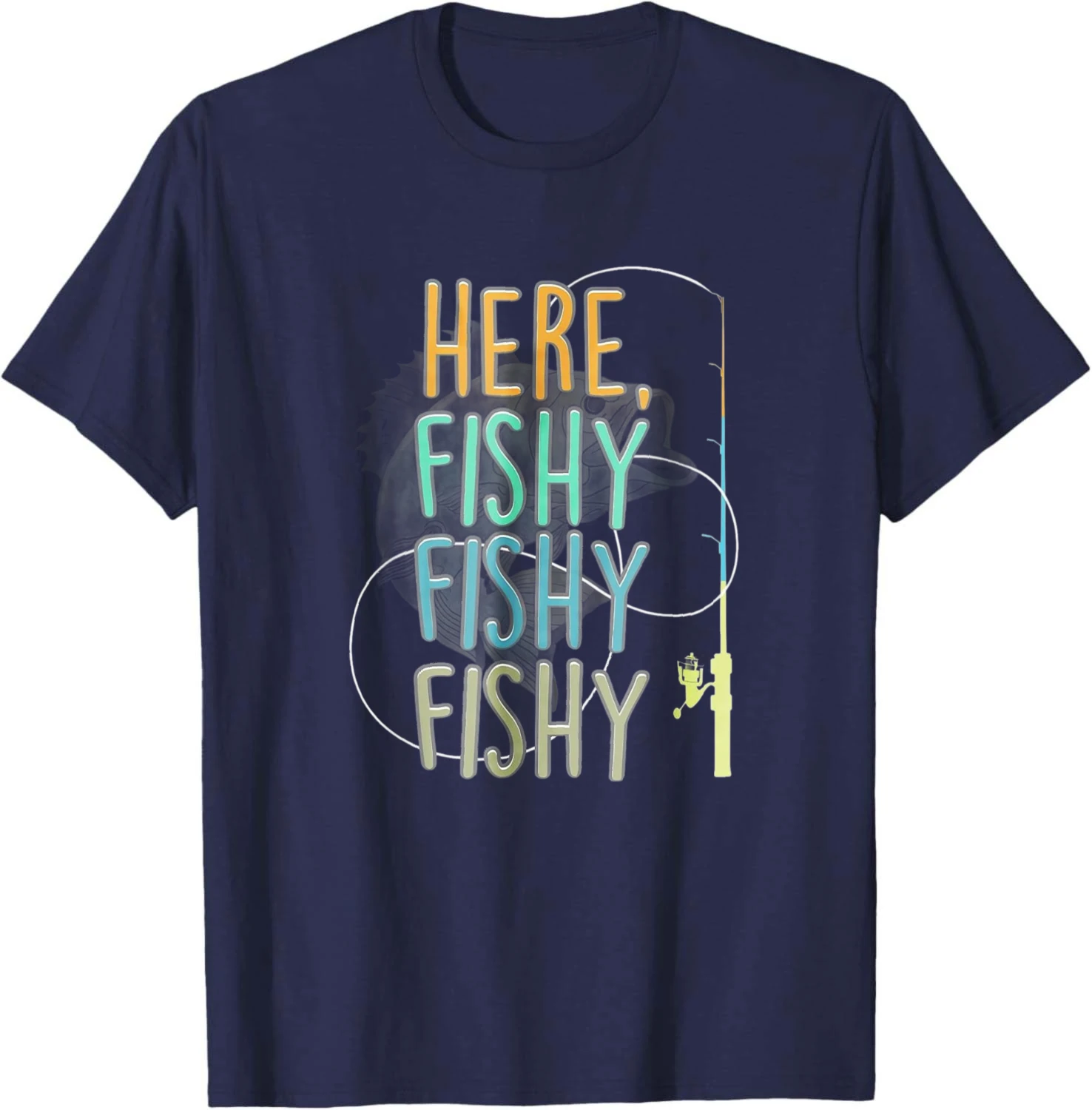 Here Fishy Fisherman Fishing Rod Fish Fishing Saying Angler T-Shirt Cotton T Shirt Graphic Tee Men Women Unisex Oversized Summer