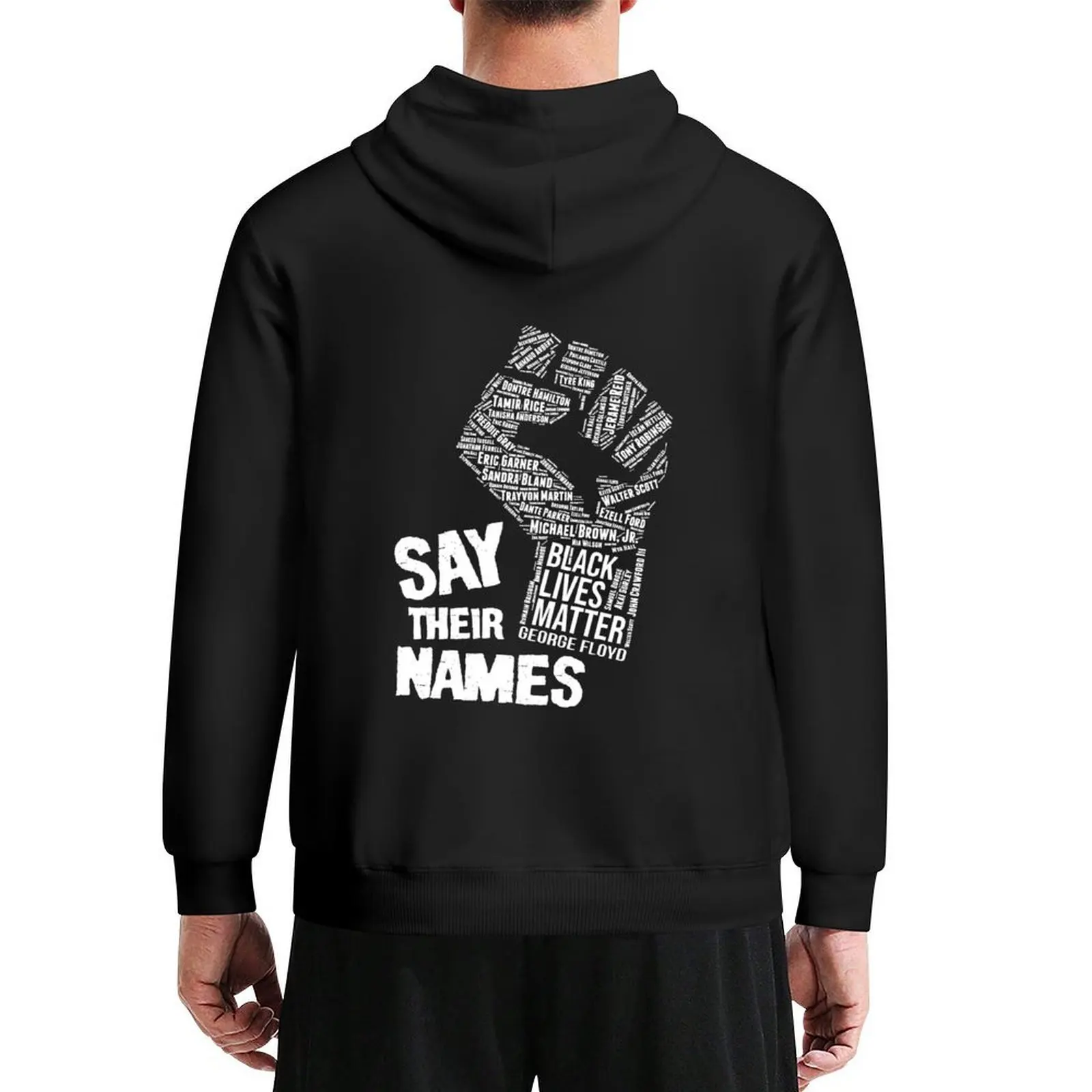 

BLM Fist Say Their Names #blacklivesmatter Hoodie aesthetic clothing men's sweat-shirt set autumn new products mens hoodies
