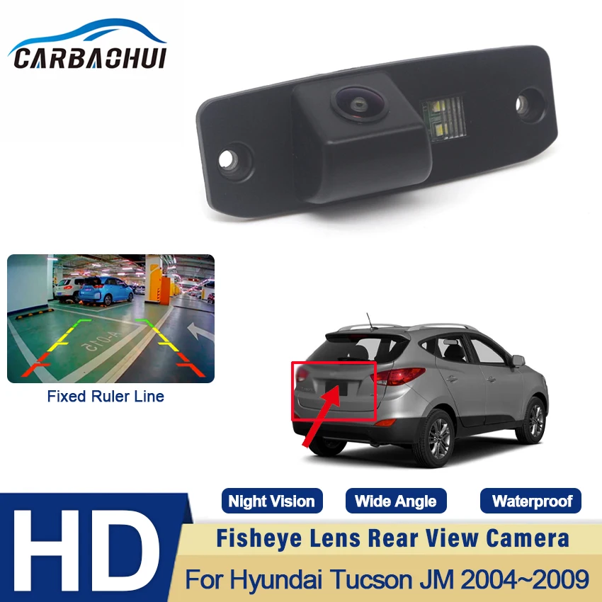 

CCD HD Fisheye Rear View Camera For Hyundai Tucson JM 2004 2005 2006 2007 2008 2009 Car Reverse Parking Monitor Accessories