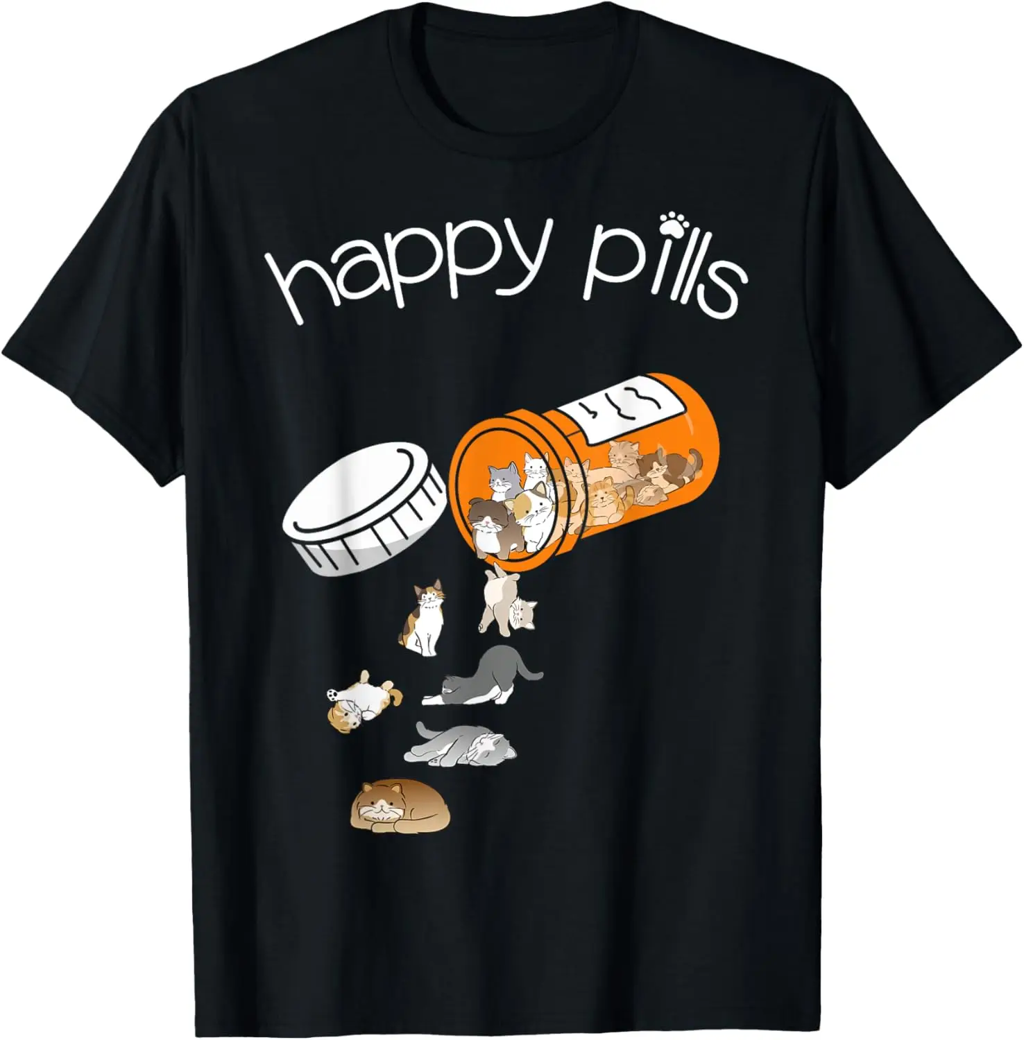 Cat Happy Pills - Cute Cat, Funny Cat Encouragement T-Shirt