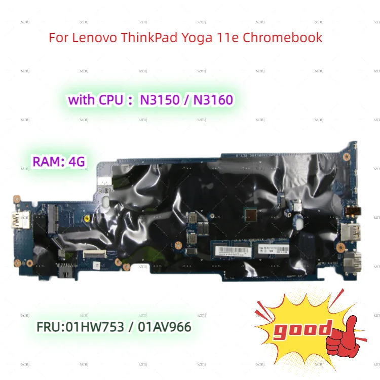 Carte mère d'ordinateur portable pour Lenovo ThinkPad Yoga 11e Dnomebook, CPU N3150, N3160 + RAM, 4G, travail de test 100%, lot FRU:01HW753 01AV966