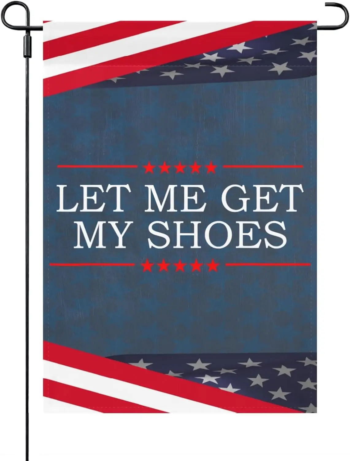 Let Me Get My Shoes Garden Flags One Size Double Sided, Hilarious House Flag For Backyard Garden Flag Double Sided Outdoor Sign