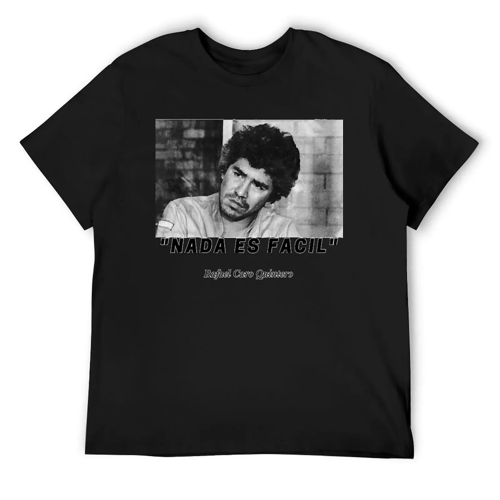 Rafael Caro Quintero T-Shirt blacks Personalized t-shirt street wear big and tall t shirts for men
