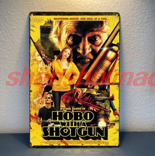 ALI Hobo With A Shotgun Rutger Hauer Movie Metal Poster Tin Sign 20x30cm Plaque