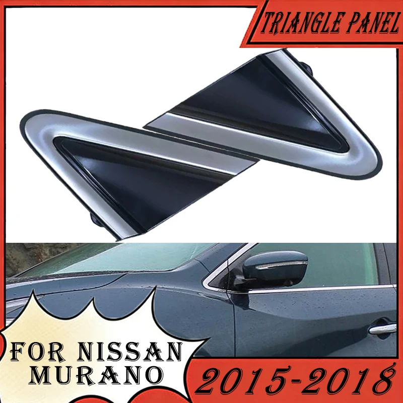 Front Rearview Mirror Triangle Trim For Nissan Murano 2015 2016 2017 2018 96318-5AA0A 96319-5AA0A Side Decorative Triangle Panel