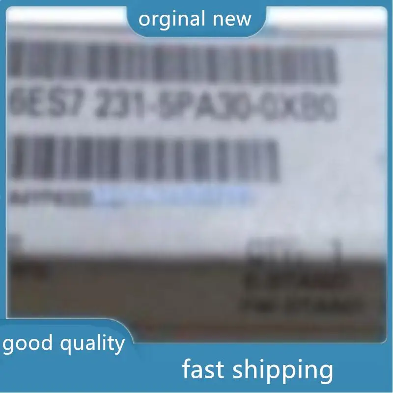 

6ES7 231-4HA30-0XB0 6ES7 231-5PA30-0XB0 6ES7 231-5QA30-0XB0 6ES7 232-4HA30-0XB0 6ES7 278-4BD32-0XB0 New Original Boxed