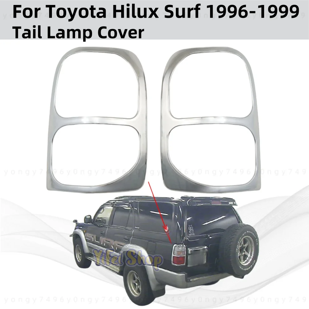 

2pcs ABS plastic Chrome Car Accessories Plated Tail Lamp Cover Trim Paste Style For Toyota Hilux Surf 1996 1997 1998 1999