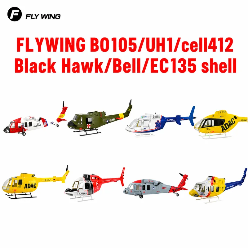 Flywing Bo105/Uh1/Cell412 Black Hawk/Bell/Ec135/Helicopter Shell Original Shell Model Helicopter Parts