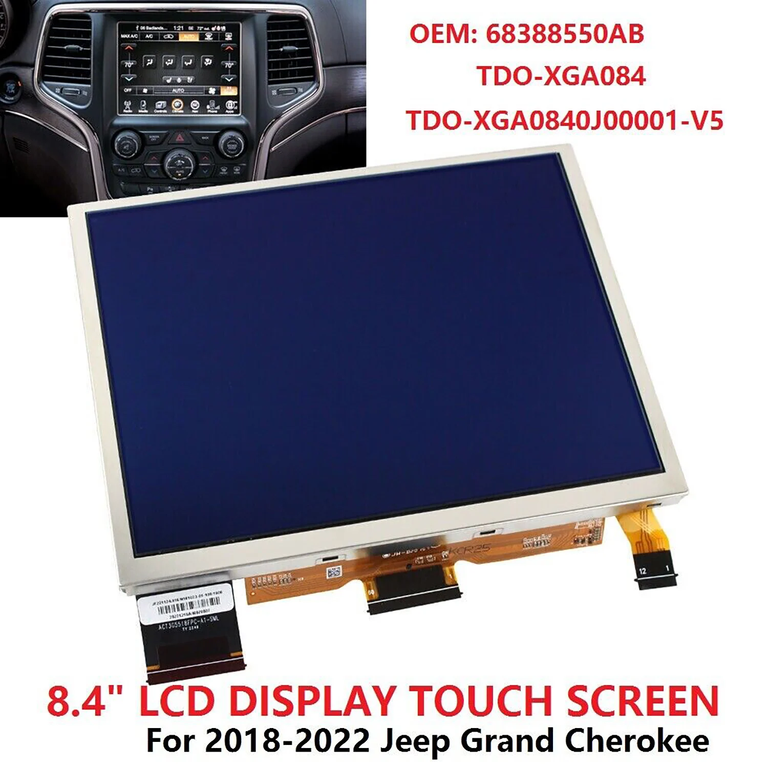 

1Pc 8.4" Uconnect 4UAV LCD Touch Screen Display Dashboards For Jeep RAM 2018-2022 TDO-XGA084 XGA0840J0000 Car Interior Part