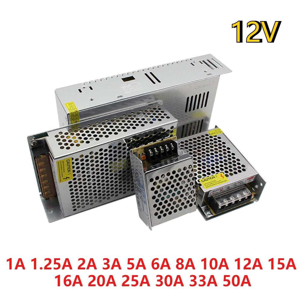 

12V Switching Power Supply 1A 1.25A 2A 3A 5A 6A 8A 10A 12A 15A 16A 20A 25A 30A 33A 50A LED Power Supply Lighting Transformers