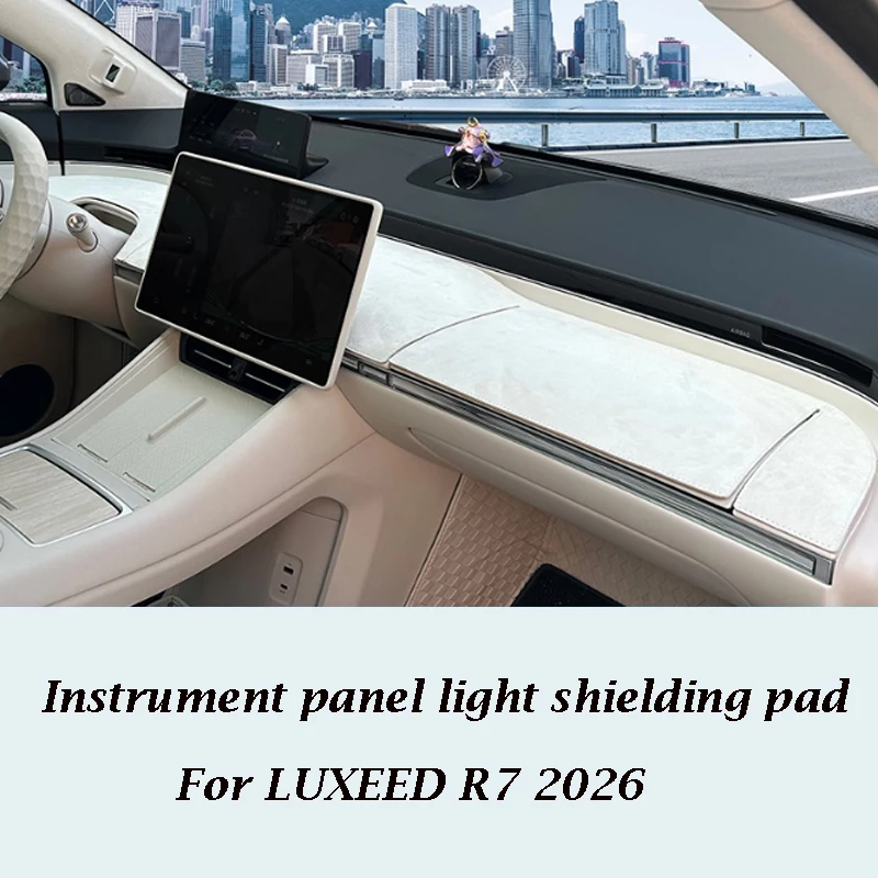 

For LUXEED R7 2025 2026 Instrument Panel Light Shielding Pad Sunscreen Dustproof Protection Insulation Automotive Supplies