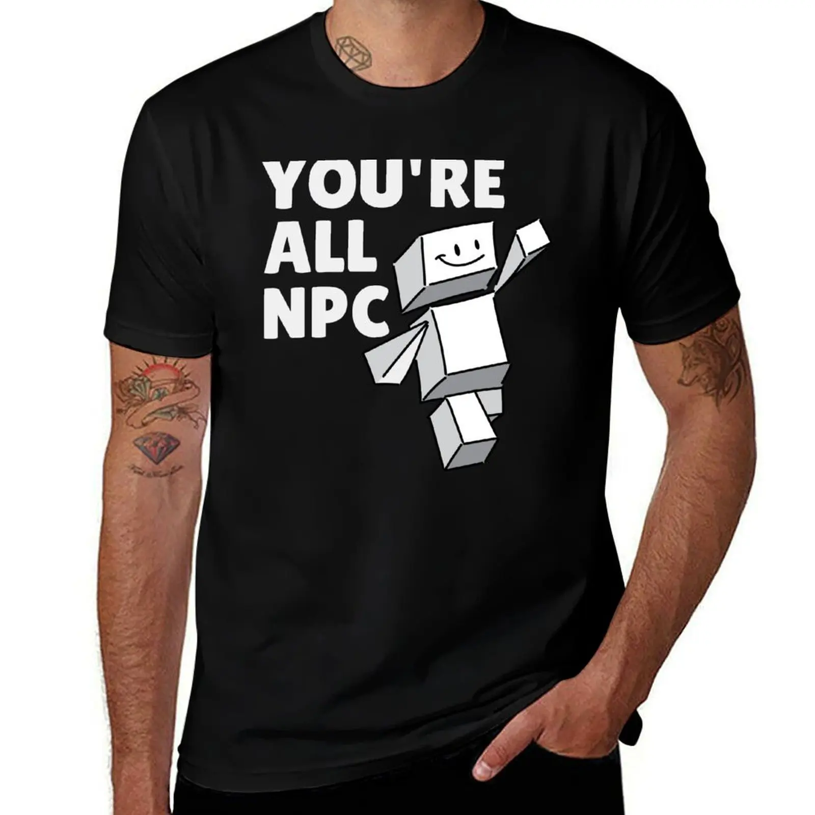 Are you a NPC, Non Playable Character T-Shirt man t shirt cotton t shirt man plain funny t shirts dark humor T-Shirt