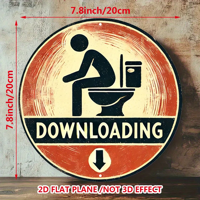2D Flat 1pc Retro Style Sign, Funny Toilet  Plaque, Downloading Perfect for Home, Office, Cafe Or Garage Metal Decoration
