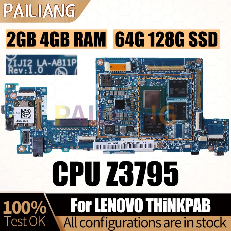 

For LENOVO THiNKPAB Notebook Mainboard Laptop LA-A811P SR1SK Atom Z3795 2GB 4GB RAM 64G 128G SSD 00HW376 Mainboard Full Tested