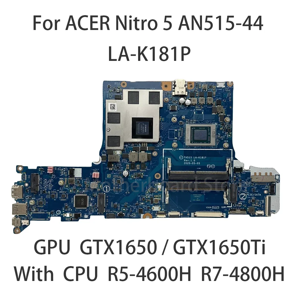 

Laptop Motherboard FH51S LA-K181P For ACER Nitro 5 AN515-44 PC With CPU R5-4600H R7-4800H GPU GTX1650 GTX1650Ti 100% Test OK