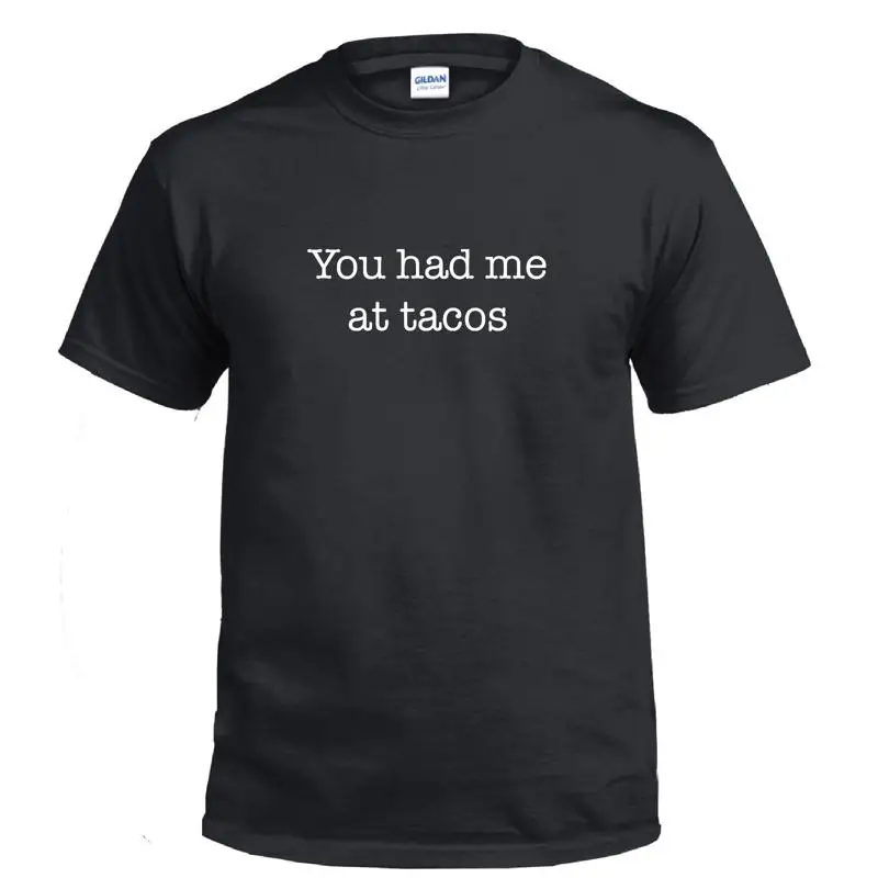 You Had Me At Tacos…