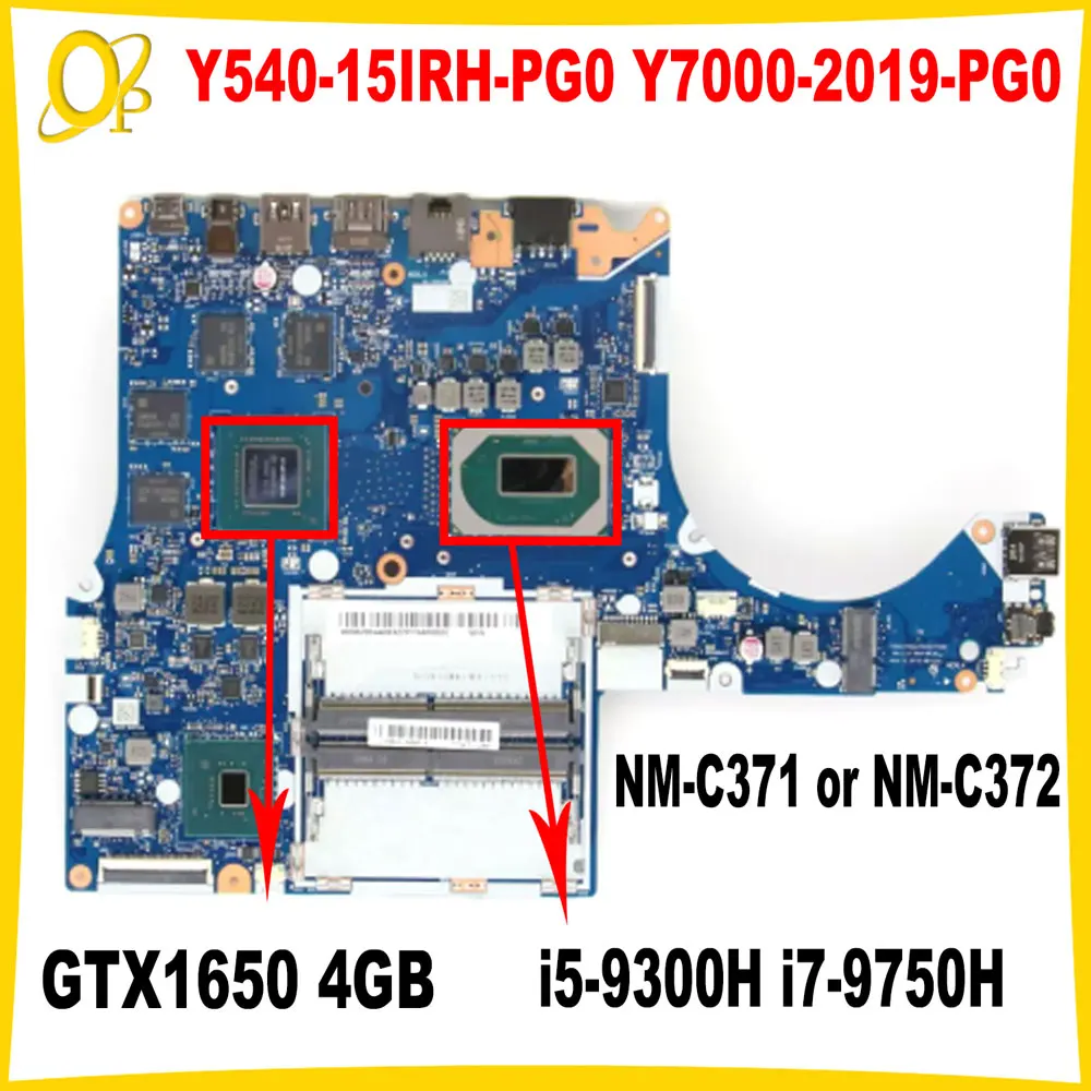 

NM-C371 NM-C372 for Lenovo Y545-PG0 Y540-15IRH-PG0 Y7000-2019-PG0 laptop motherboard i5-9300H i7-9750H CPU GTX1650 4GB GPU test