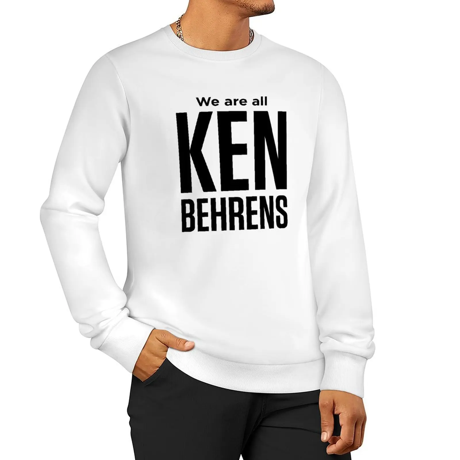 We are all Ken Behrens Sweatshirt autumn men's winter sweater korean clothes sweatshirts men