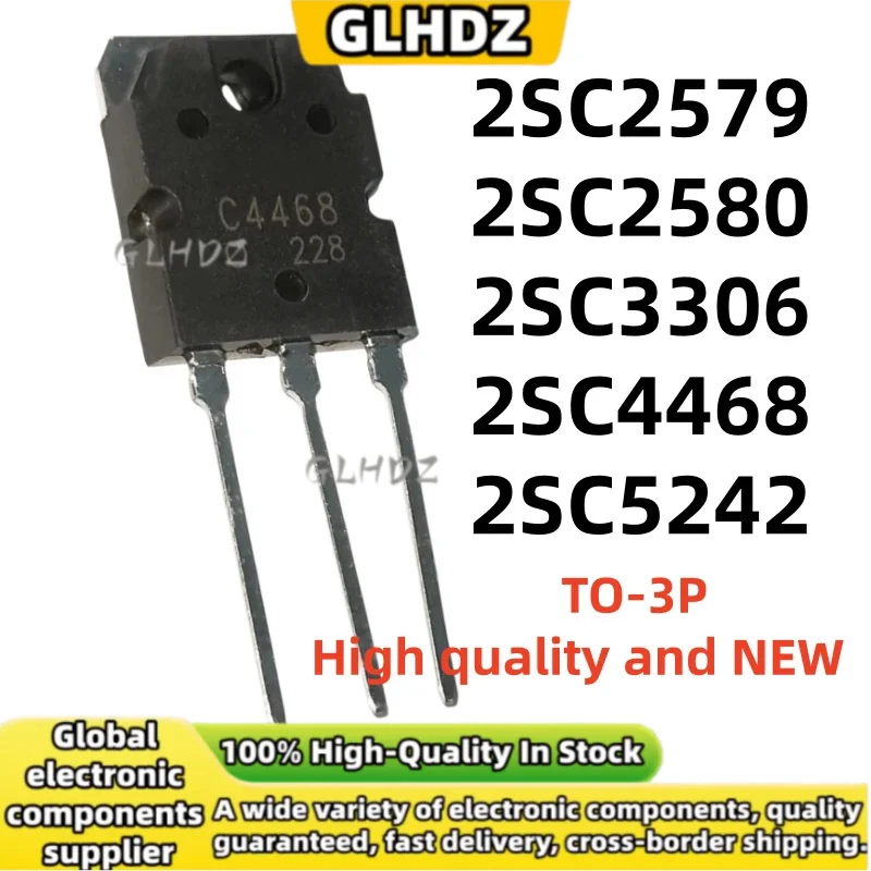 5PCS/LOT TO-3P High quality and NEW 2SC2579 2SC2580 2SC3306 2SC4468 2SC5242 in stock