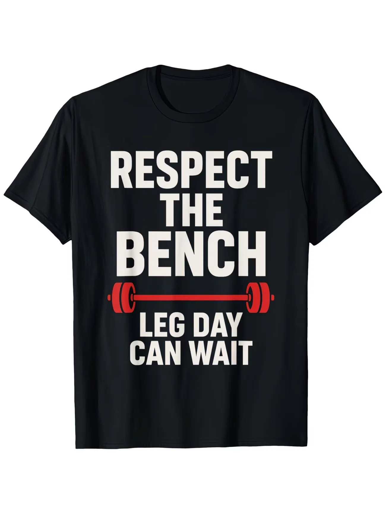 Men's T Shirt Respect The Bench Leg Day Slogan Weightlifting & Barbell Graphic Women Cotton Summer Oversize Streetwear Casual
