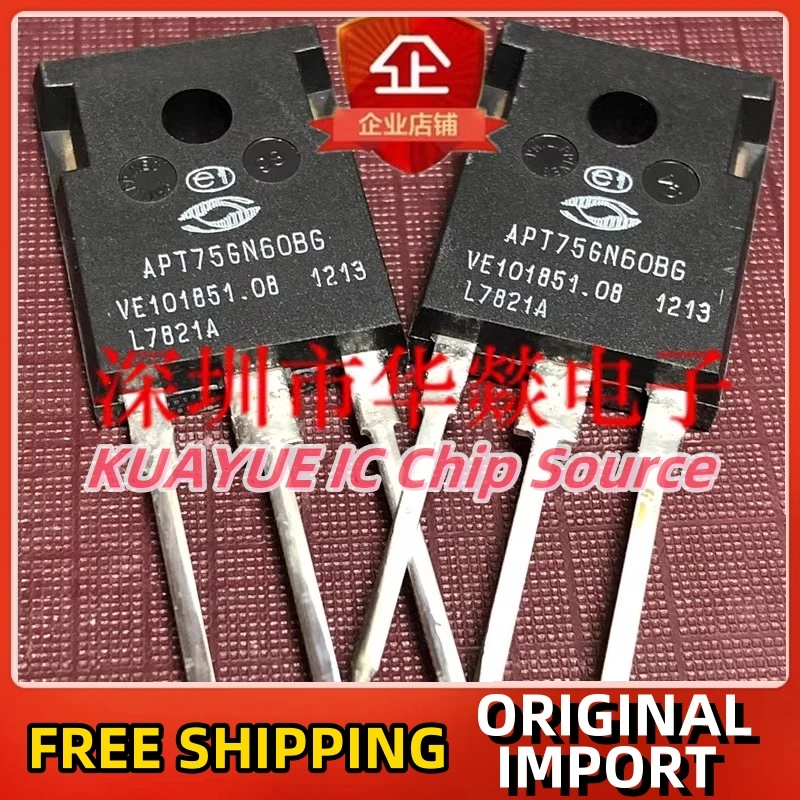 10PCS-30PCS   APT75GN60BG   TO-247  600V  155A  Fast Shipping Quality Guarantee