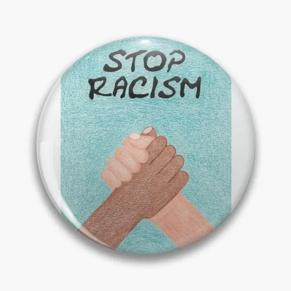 Stop Racism  Soft Button Pin Funny Lover Women Lapel Pin Creative Decor Hat Metal Fashion Gift Brooch Collar Clothes Cute