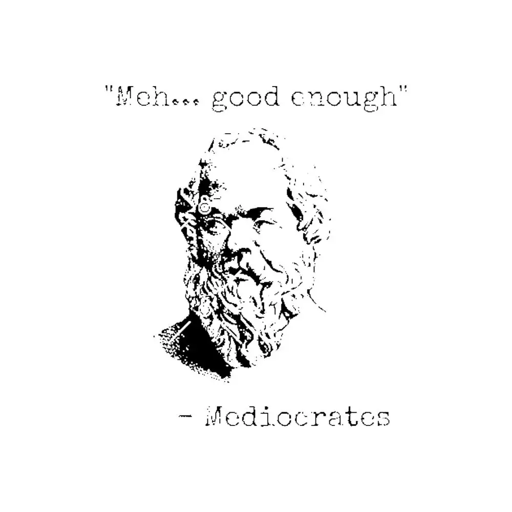 Mediocrates Meh Good Enough Sarcasm Sticker for Laptop Decor Bedroom Car Cute Cartoon Art Fashionable Public Suitcase